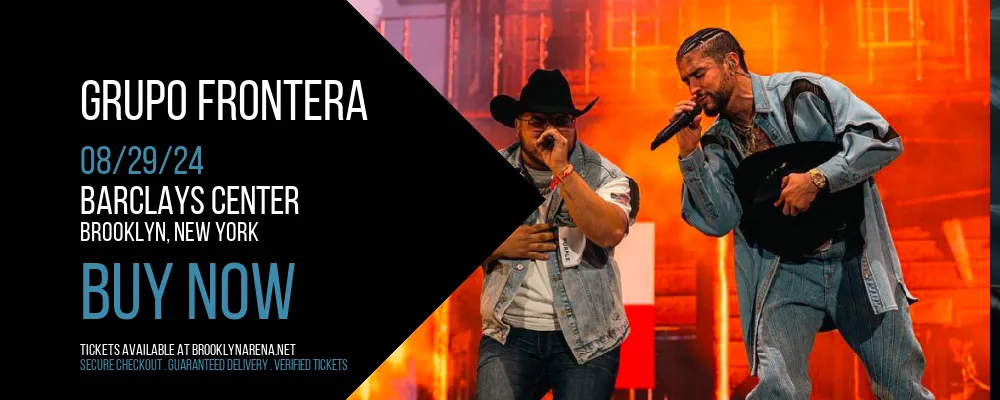 Grupo Frontera at Barclays Center